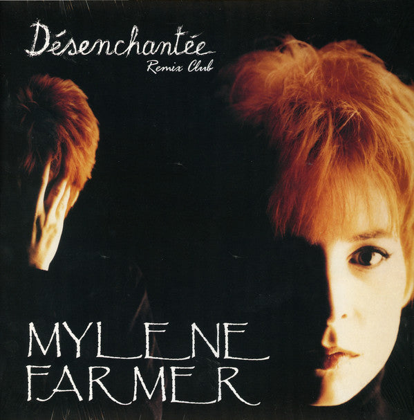 Mylène Farmer ‎/ Désenchantée (Remix Club) - 12''