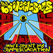 The Bouncing Souls ‎/ How I Spent My Summer Vacation - LP