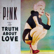 Pink / The Truth About Love - 2LP GREEN MINT