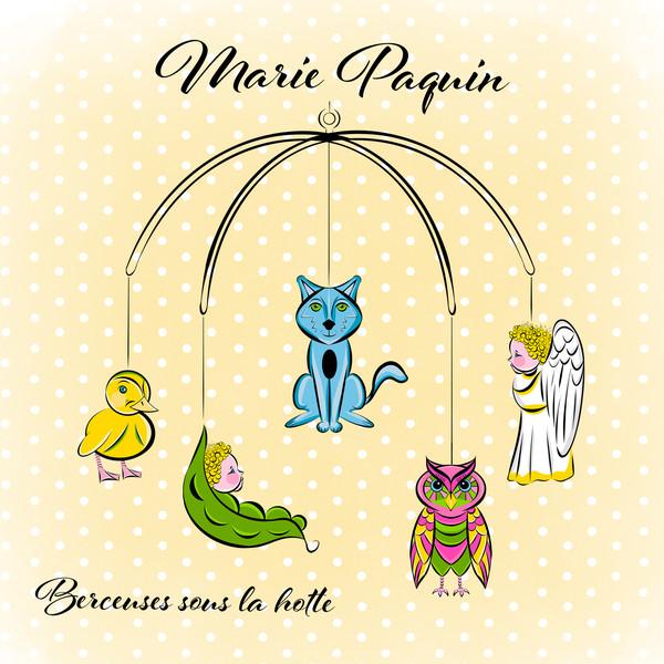 Marie Paquin / Berceuses Sous La Hotte (Ep) - CD