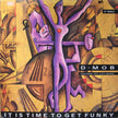 D-Mob Featuring LRS & D.C.Sarome / It Is Time To Get Funky - LP 12