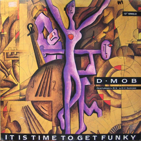 D-Mob Featuring LRS & D.C.Sarome / It Is Time To Get Funky - LP 12
