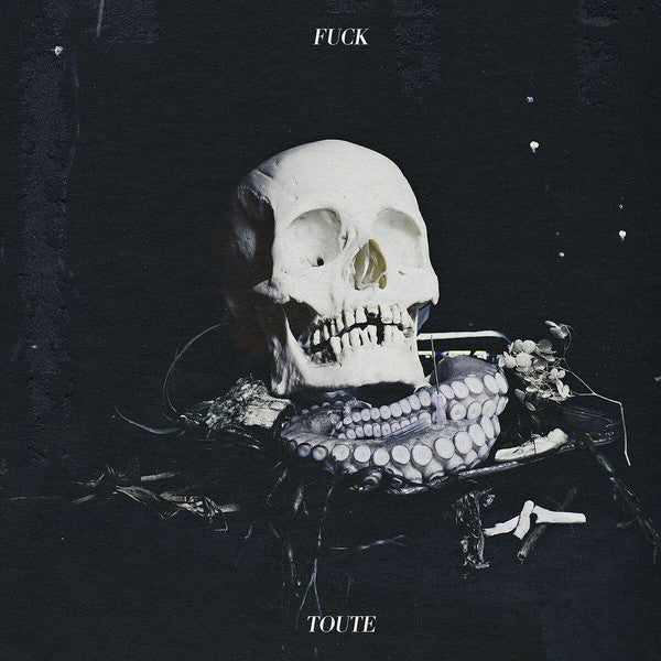 Fuck Toute / Fuck Toute - LP