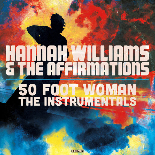 Hannah Williams & The Affirmations ‎– 50 Foot Woman; The Instrumentals - LP CLEAR