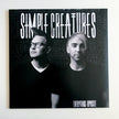 Simple Creatures / Everything Opposite - LP (Used)