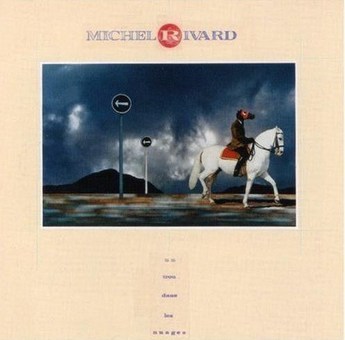 Michel Rivard / Un Trou Dans Les Nuages - LP (Used)