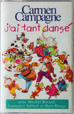 Carmen Campagne / J'ai Tant Dansé - K7 Used