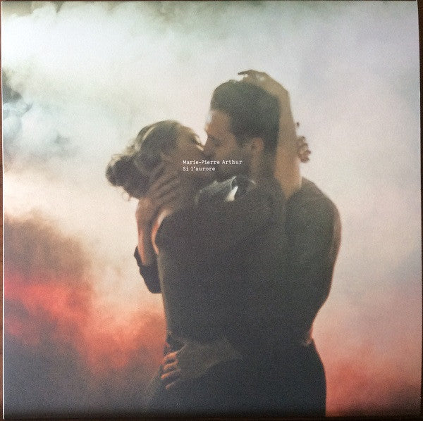 Marie-Pierre Arthur / Si L'Aurore - LP