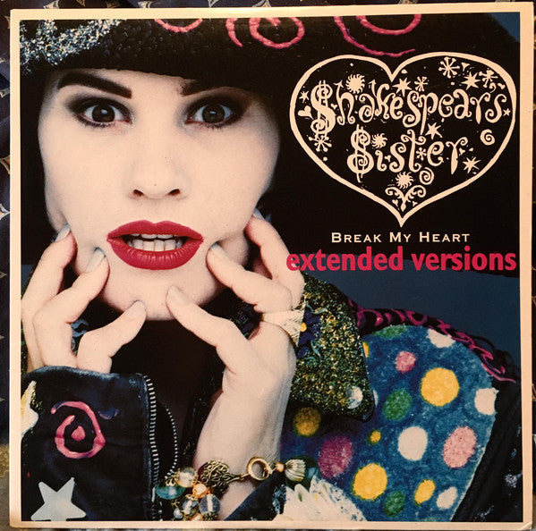 Shakespear's Sister / Break My Heart (Extended Versions) - LP 12'' Used