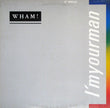 Wham! / I'm Your Man - LP Used 12''