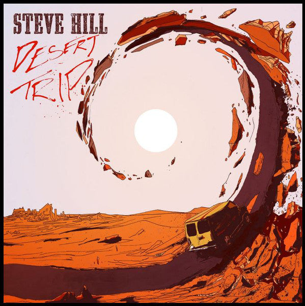 Steve Hill / Desert Trip - CD