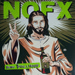 NOFX ‎/ Never Trust A Hippy - LP 10