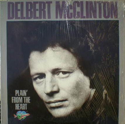 Delbert McClinton / Plain' From The Heart - LP Used