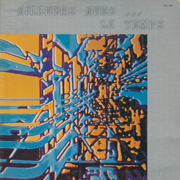 Le Temps / Ailleurs Avec... Le Temps - LP Used
