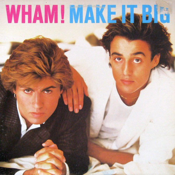 Wham! / Make It Big - LP Used Used