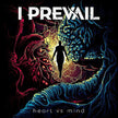 I Prevail / Heart Vs Mind - LP