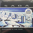 Saga / Pleasure & The Pain - LP