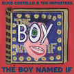 Elvis Costello & The Imposters / The Boy Named If - 2LP