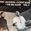 Milt Jackson + Count Basie + The Big Band / Milt Jackson + Count Basie + The Big Band Vol. 2 - LP USED