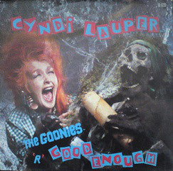 Cyndi Lauper ‎/ The Goonies 'R' Good Enough - LP Used 12''