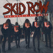 Skid Row / The Gang's All Here - LP SPLATTER