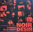Noir Désir / Comme Elle Vient - 2LP