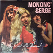 Mononc' Serge / Ça, C'Est D'La Femme! - LP