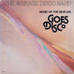 The Average Disco Band / Music Of The Beatles Goes Disco - LP USED