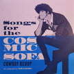 Cowboy Bebop, Seatbelts, Yoko Kanno / Songs For The Cosmic Sofa -LP