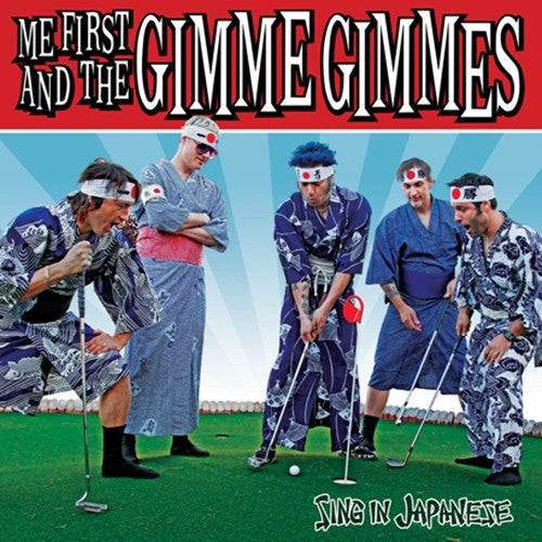 Me First And The Gimme Gimmes / Sing In Japanese - CD