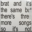 Charli XCX / Brat And It's The Same But There's Three More Songs So It's Not - LP WHITE