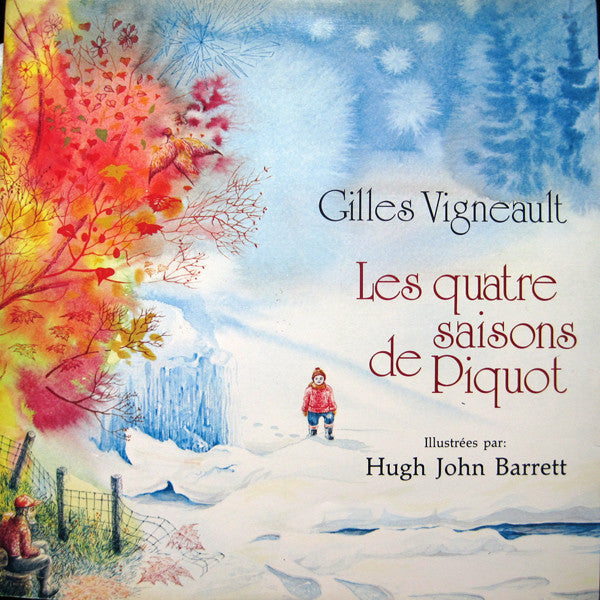 Gilles Vigneault, Hugh John Barrett / Les Quatre Saisons De Piquot - LP Used