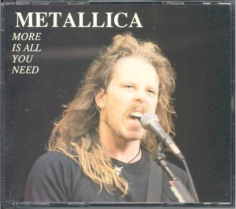Metallica / More Is All You Need - CD (Used)