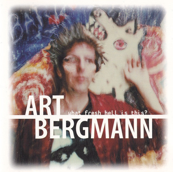 Art Bergmann / What Fresh Hell Is This? - 2LP