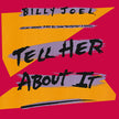 Billy Joel / Tell Her About It - LP Used 12''
