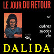 Dalida / Le Jour Du Retour Et Autres Succès De Dalida - LP Used