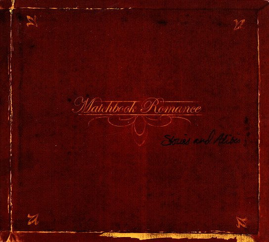 Matchbook Romance / Stories & Alibis - CD