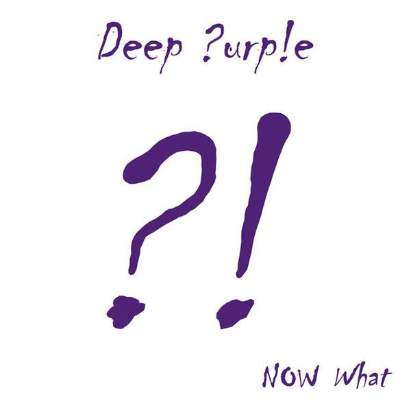 Deep ?urp!e / Now What?! - 2LP
