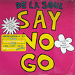De La Soul / Say No Go - 12