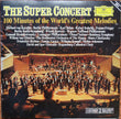 Various / The Super Concert (100 Minutes Of The World's Greatest Melodies) - 2LP Used