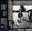 Subhumans / 29:29 Split Vision - K7 (Used)