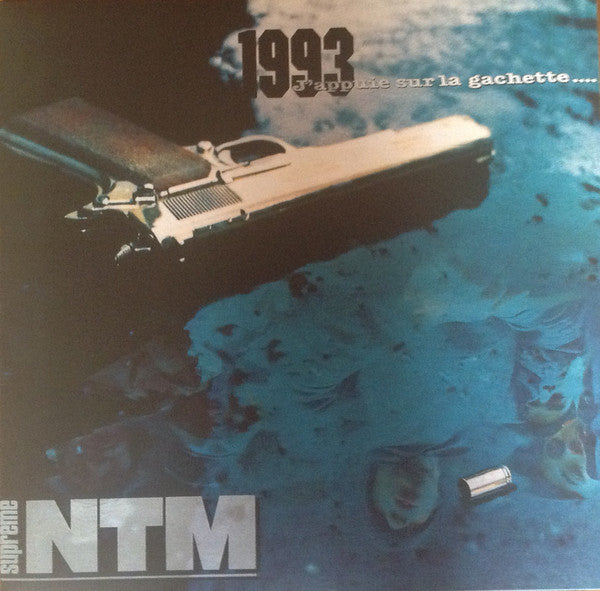 Suprême NTM / 1993... J'Appuie Sur La Gachette - LP