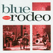Blue Rodeo / Diamond Mine - 2LP