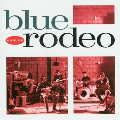 Blue Rodeo / Diamond Mine - 2LP