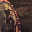 Slaughter / Stick It To Ya - LP