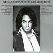 Neil Diamond / His 12 Greatest Hits - LP Used