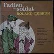 Roland Lebrun / L'Adieu Du Soldat - LP (used)