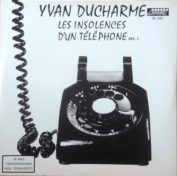 Yvan Ducharme / Les Insolences D'Un Téléphone (Non-Censurées) Vol. 1 - LP Used