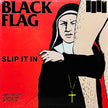 Black Flag / Slip It In - LP