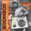 Various ‎/ Boombox 1 (Early Independent Hip Hop, Electro And Disco Rap 1979-82) - 3LP